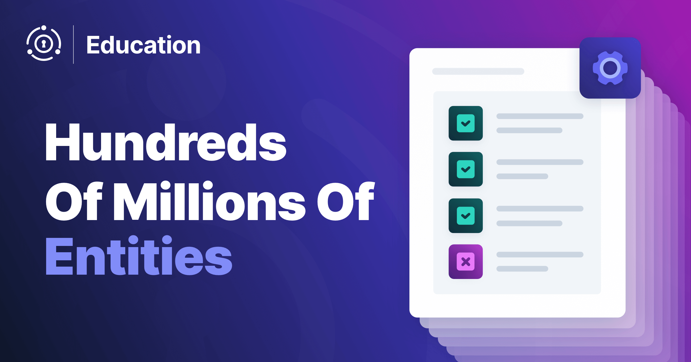 Hundreds Of Millions Of Entities
