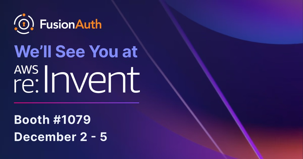 FusionAuth at AWS re:Invent 2024